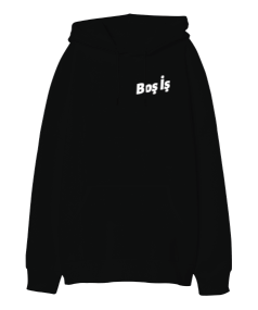 Boş İş | Basic Black Oversize Sweatshirt Oversize Unisex Kapüşonlu Sweatshirt