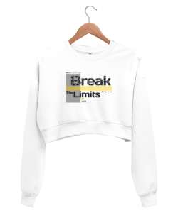 Break Limits - Sınırları Yık Beyaz Kadın Crop Sweatshirt