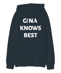 brooklyn 99 - GINA KNOWS BEST Oversize Unisex Kapüşonlu Sweatshirt