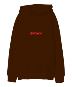 Brown Oversize Unisex Kapüşonlu Sweatshirt