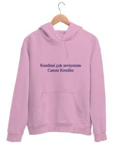 Canım Kendim Pembe Unisex Kapşonlu Sweatshirt