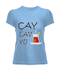 çay lav yu kadın tshirt Kadın Tişört