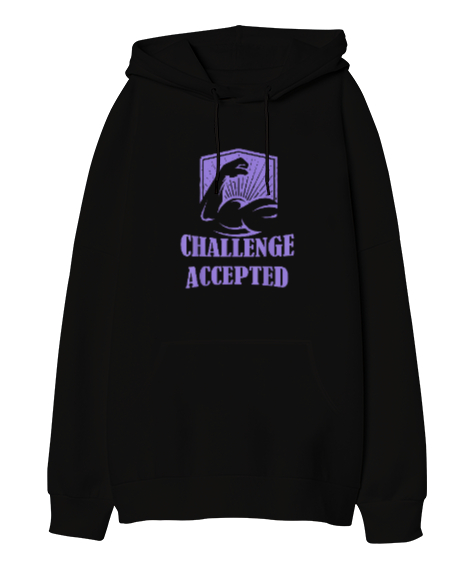 Challenge Accepted Bodybuilding Powerlift Tasarım Baskılı Siyah Oversize Unisex Kapüşonlu Sweatshirt