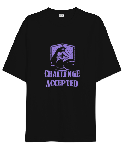 Challenge Accepted Bodybuilding Powerlift Tasarım Baskılı Siyah Oversize Unisex Tişört