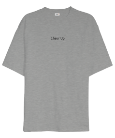 Cheer Up Oversize Unisex Tişört