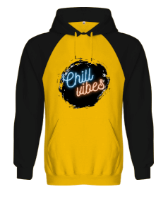 Chill Vibes Orjinal Reglan Hoodie Unisex Sweatshirt