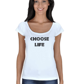 choose life Kadın Açık Yaka