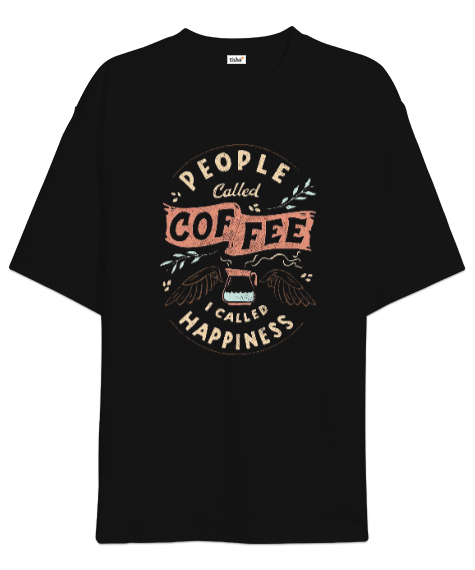 Tisho - Coffee is Happiness Siyah Oversize Unisex Tişört