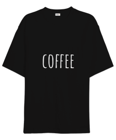 coffee tasarım Oversize Unisex Tişört