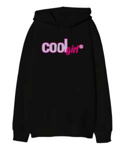 Cool Girl Siyah Oversize Unisex Kapüşonlu Sweatshirt