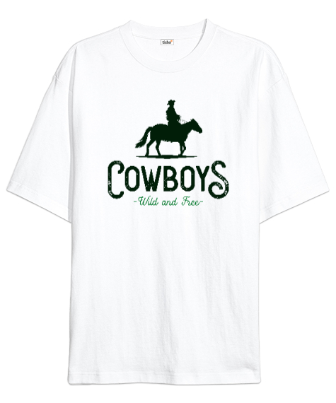 Tisho - Cowboys- Kovboy - Vahşi ve Özgür Beyaz Oversize Unisex Tişört