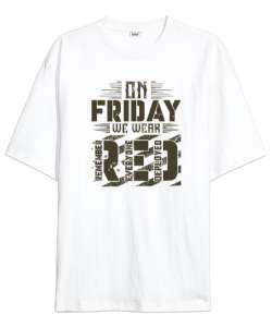 Cuma Günü - Friday Beyaz Oversize Unisex Tişört