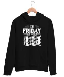 Cuma Günü - Friday Siyah Unisex Kapşonlu Sweatshirt