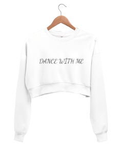 DANCE WİTH ME Kadın Crop Sweatshirt