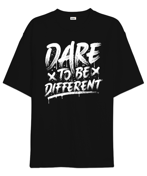 Tisho - Dare to be Different Siyah Oversize Unisex Tişört