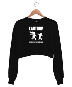 Dikkat Zombi Alev Alabilir - Caution Zombies Siyah Kadın Crop Sweatshirt