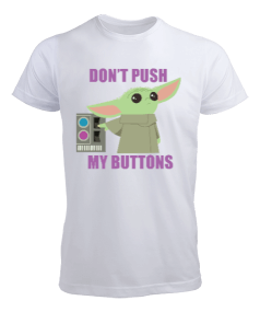 Do not Push My Buttons Erkek Tişört