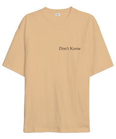 Dont Know Oversize Unisex Tişört