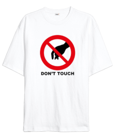 dONT tOUCH Oversize Unisex Tişört