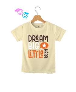 Dream Little Hero - Küçük Kahramanın Büyük Hayalleri Krem Çocuk Unisex