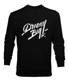 DreamBig Erkek Sweatshirt