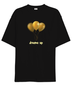 Dreams Up Oversize Unisex Tişört