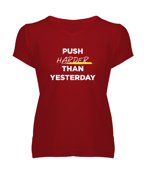 Tisho - Dünden Daha Fazlasını Yap - Slogan - Push Harder Than Yesterday Kırmızı Kadın V Yaka Tişört