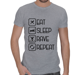 eat sleep rave repeat Erkek Regular Kesim Tişört