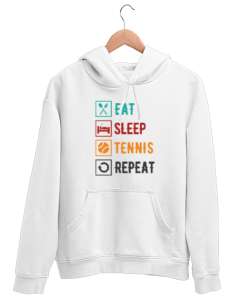 Eat Sleep Tennis Repeat - Ye Uyu Tenis Rutin Beyaz Unisex Kapşonlu Sweatshirt