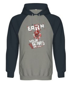 Edge Earn Your Scars Orjinal Reglan Hoodie Unisex Sweatshirt