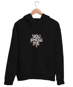 Edge You Know Me Siyah Unisex Kapşonlu Sweatshirt