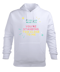 Eğer bunu okuyorsan bana çok yakın duruyorsun espiri öğretmen Erkek Kapüşonlu Hoodie Sweatshirt