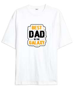 En iyi Baba - Best Dad In Galaxy Beyaz Oversize Unisex Tişört