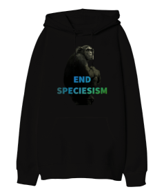 End Speciesism Black Oversize Unisex Kapüşonlu Sweatshirt