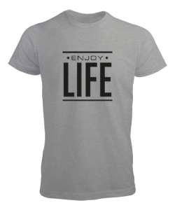 Enjoy Life - Hayatın Tadını Çıkar - Slogan Gri Erkek Tişört