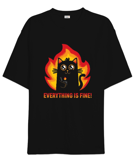 Tisho - Everything is Fine Siyah Oversize Unisex Tişört