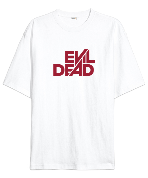 Tisho - Evil Dead - Kötülük Ölmeli - Slogan Beyaz Oversize Unisex Tişört