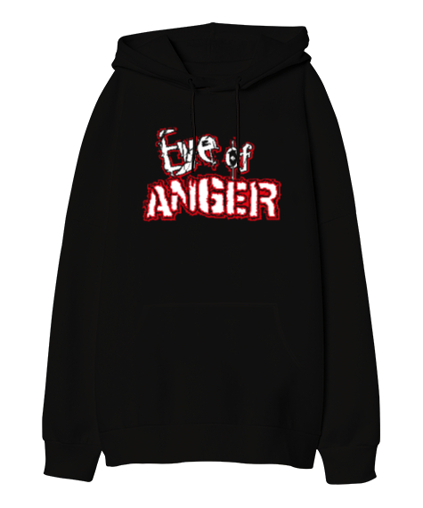 Eye Of Anger - Öfke Gözü Siyah Oversize Unisex Kapüşonlu Sweatshirt