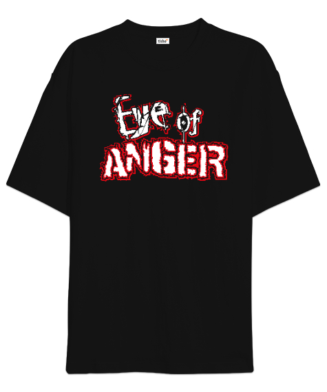 Eye Of Anger - Öfke Gözü Siyah Oversize Unisex Tişört