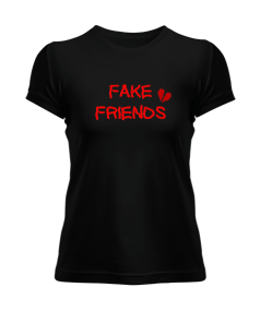 Fake Friends Kadın Tişört