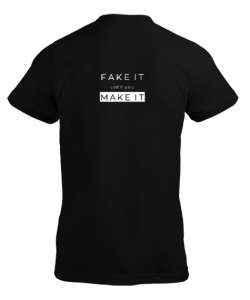 Fake it until you make it - Satranç Siyah Erkek Tişört