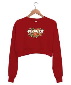 Flower - Çiçek- Güller Kırmızı Kadın Crop Sweatshirt