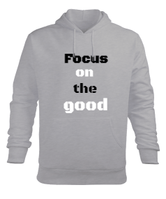 Focus on the good Erkek Kapüşonlu Hoodie Sweatshirt