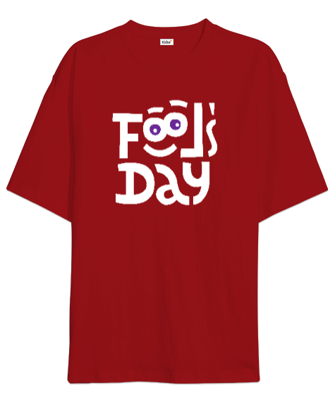 Tisho - Fools Day - Komik Bakışlar - 1 Nisan Kırmızı Oversize Unisex Tişört