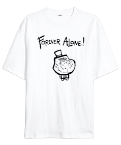 Forever Alone Beyaz Oversize Unisex Tişört