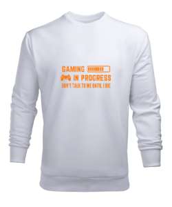 Gaming In Progress Oyundayım Ölene Kadar Konuşmayalım Oyun ve Oyuncu Özel Tasarım Beyaz Erkek Sweatshirt