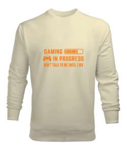 Gaming In Progress Oyundayım Ölene Kadar Konuşmayalım Oyun ve Oyuncu Özel Tasarım Krem Erkek Sweatshirt