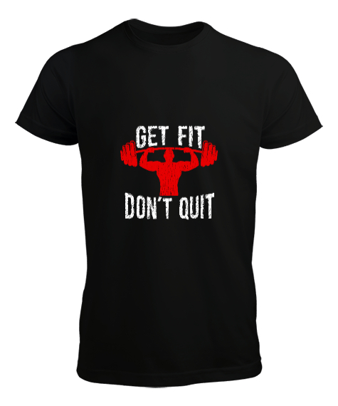 Get Fit Do Not Quit Tasarım Baskılı Siyah Erkek Tişört