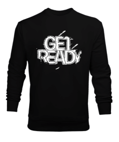 Get Ready Erkek Sweatshirt