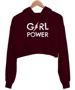 Girl Power - Kız Gücü V2 Bordo Kadın Crop Hoodie Kapüşonlu Sweatshirt